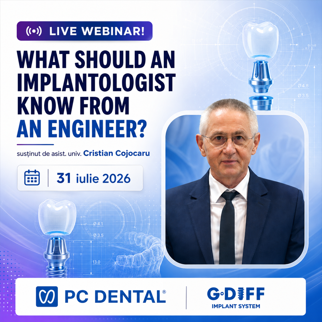 WHAT SHOULD AN IMPLANTOLOGIST KNOW FROM AN ENGINEER? Live webinar!