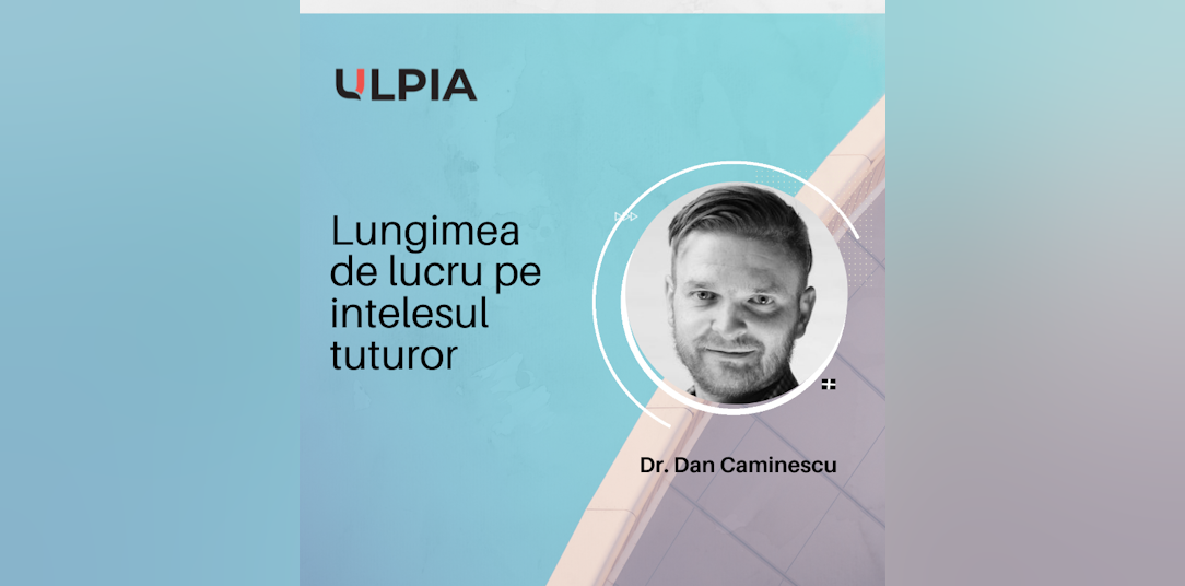 Lungimea de lucru pe intelesul tuturor