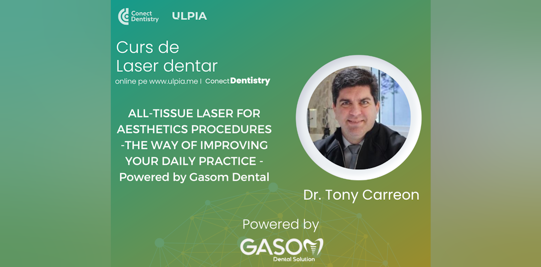 ALL-TISSUE LASER FOR AESTHETICS PROCEDURES -THE WAY OF IMPROVING YOUR DAILY PRACTICE - conferință powered by GASOM