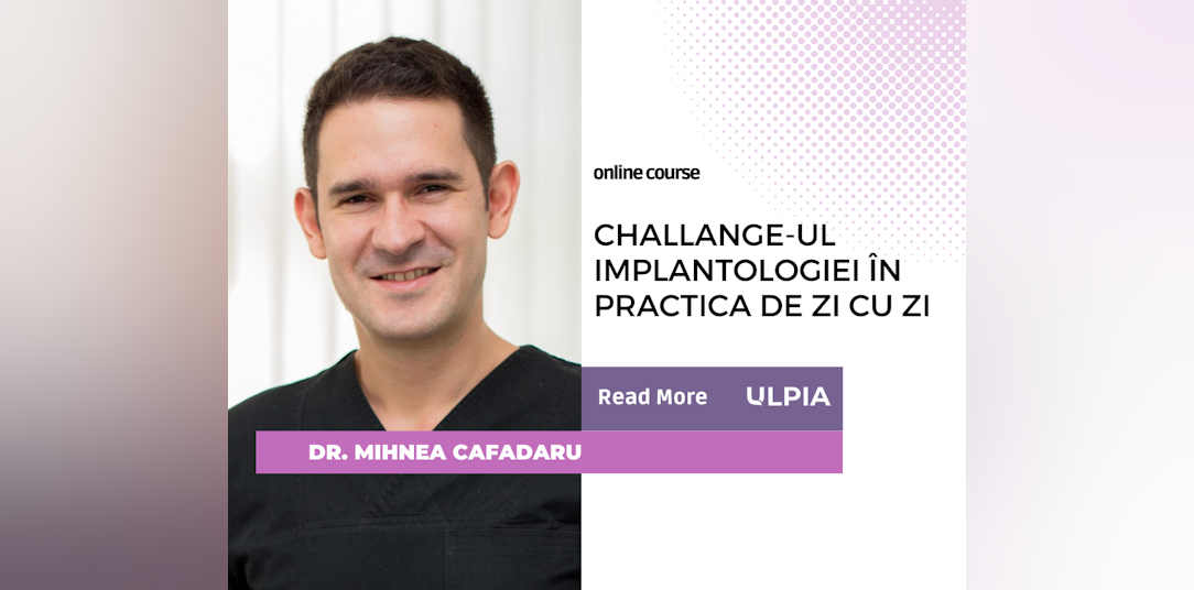 Challenge-ul implantologiei in practica de zi cu zi