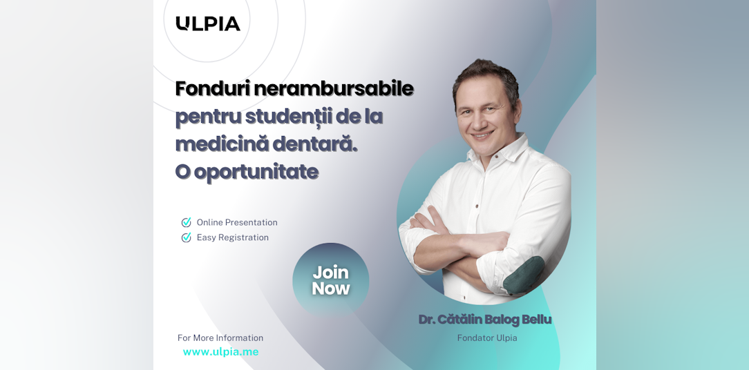 Fonduri nerambursabile pentru studenții de la medicină dentară - O oportunitate